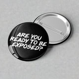 Miss Exposé Daniels - Exposed Button