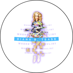 Diana B Tease - Where's my Insulin Button