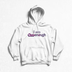 Maple Queef - I am Queenough Pullover Hoodie