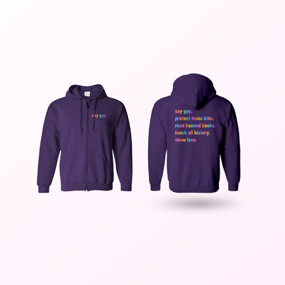 Pride - Say Gay - Zip Up Hoodie