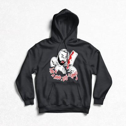 Alma Bitches - Lay a Hand, Lose a Hand Pullover Hoodie