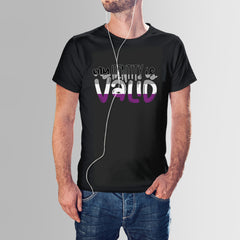 Pride - My Identity is VALID - Asexual Shirt