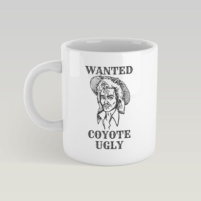 Coyote Ugly - Wanted Mug