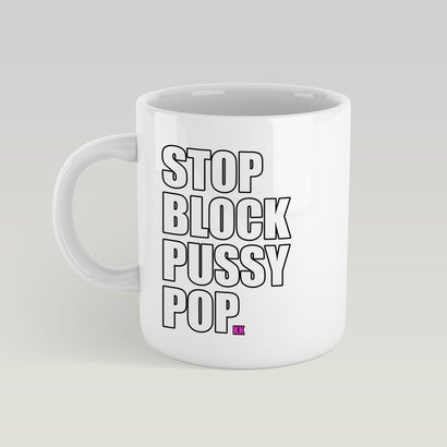 Kitten Kaboodle - Stop Block Pussy Pop Mug