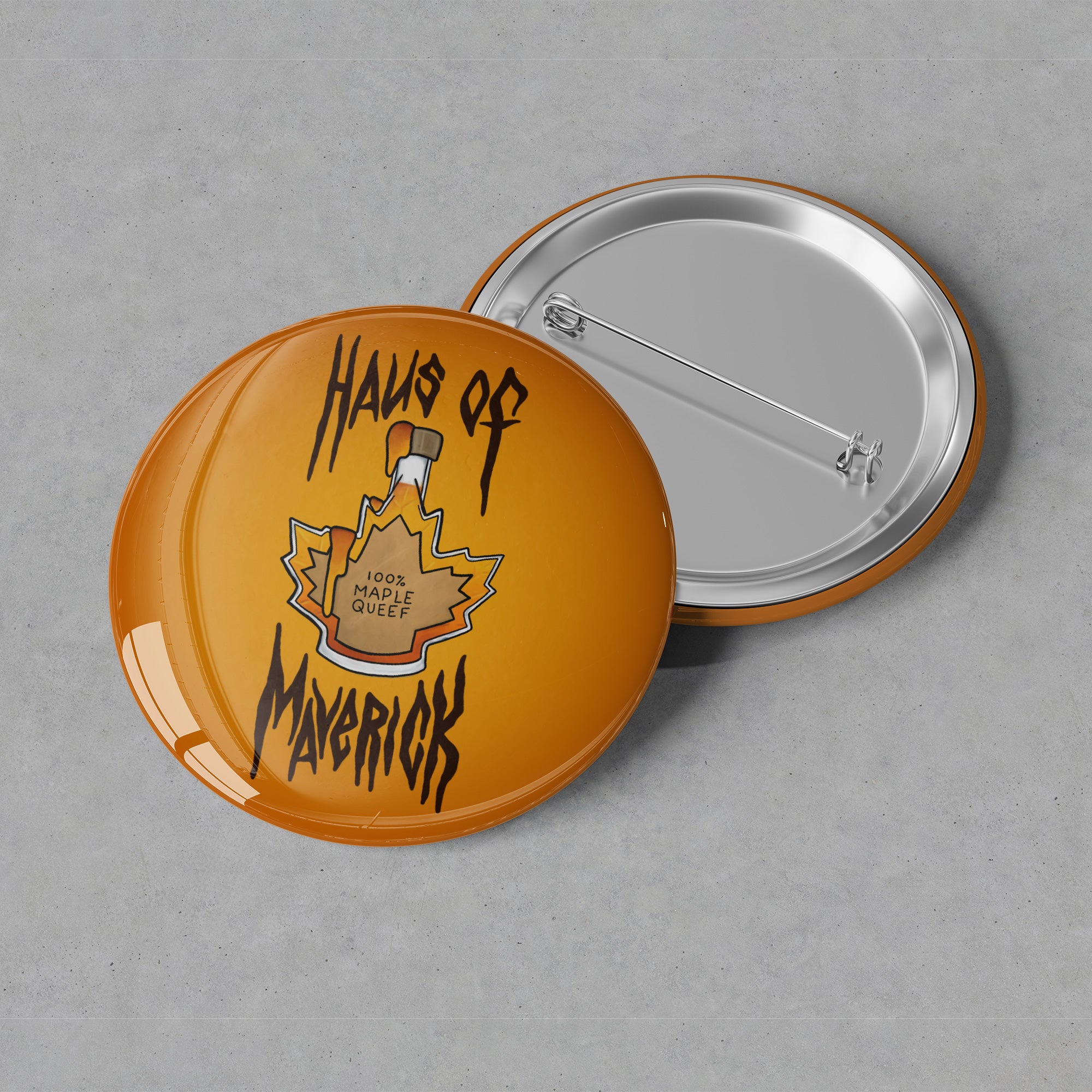 Haus of Marverick - Maple Queef - Button