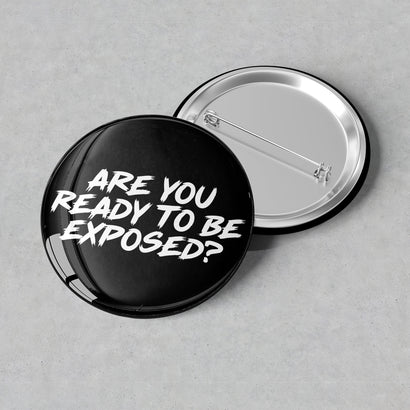 Miss Exposé Daniels - Exposed Button