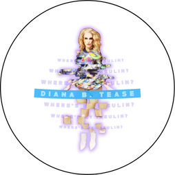 Diana B Tease - Where's my Insulin Button