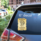 Coyote Ugly - Wanted Decal