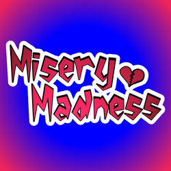 Misery Madness