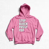 Kitten Kaboodle - Stop Block Pussy Pop Pullover Hoodie