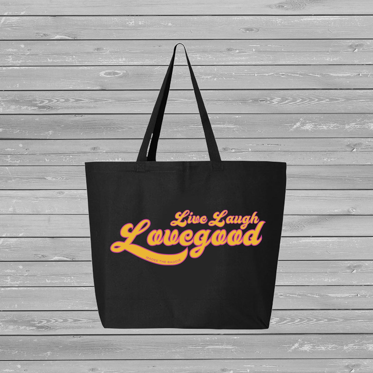 Madee Lovegood - Live Laugh Lovegood Large Tote Bag