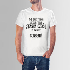 Kasha Czech - Sexy Consent Shirt
