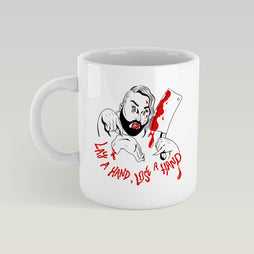 Alma Bitches -  Lay a Hand, Lose a Hand Mug