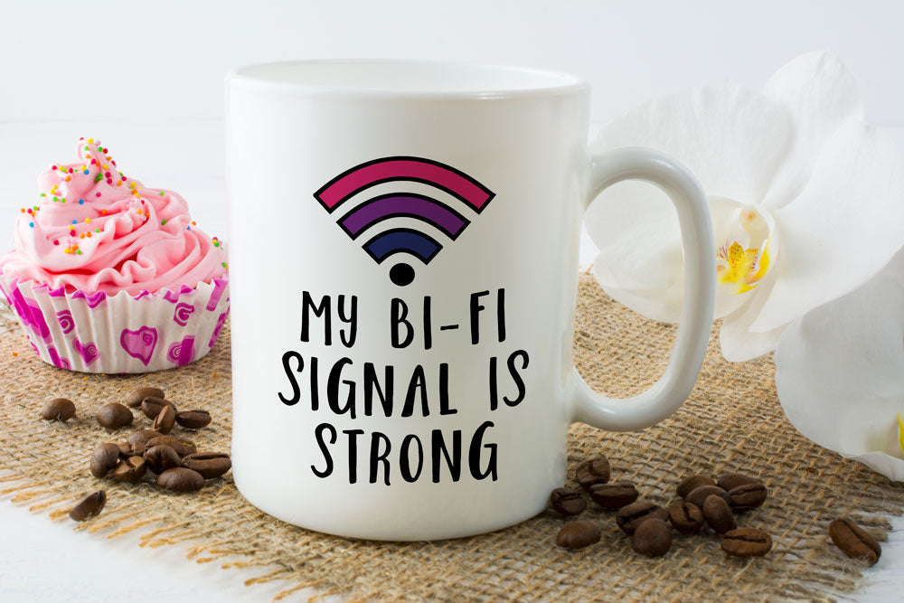 My Bi-Fi Signal is Strong Mug