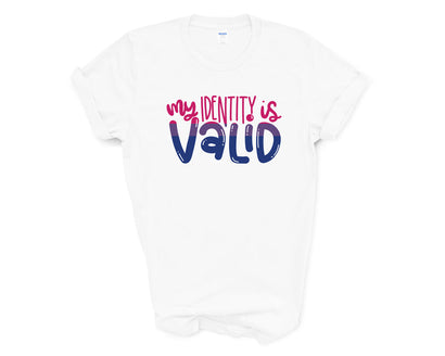 Pride - My Identity is VALID - Bisexual Shirt